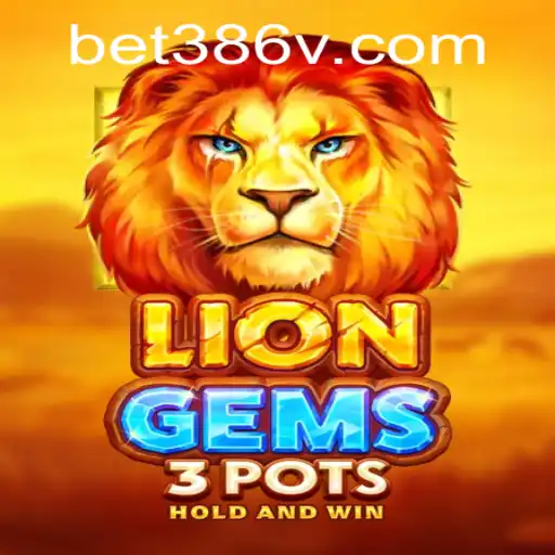 Descubra o Mundo de LionGems3pots e Conheça as Regras de Jogo com Bet386